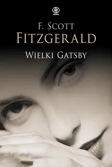 Wielki Gatsby - Scott F. Fitzgerald