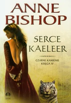 Serce Kaeleer, Czarne Kamienie – tom 4 - Anne Bishop