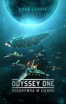 Odyssey One Rozgrywka w ciemno - Evan Currie