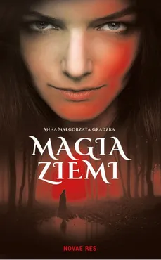 Magia ziemi - Anna Małgorzata Grądzka