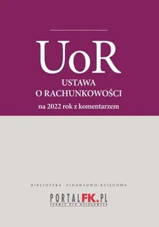 Ustawa o rachunkowości 2022. - Katarzyna Trzpioła