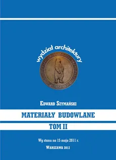 Materiały budowlane Tom II - Edward Szymański