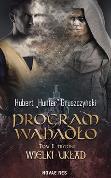Program Wahadło - Hubert „Hunter” Gruszczyński