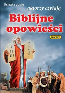 Opowieści Biblijne - Magdalena Kuczyńska