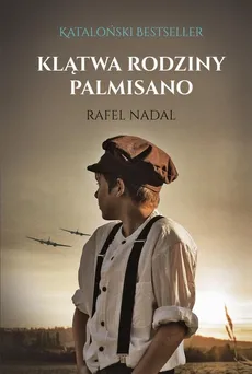 Klątwa rodziny Palmisano - Rafel Nadal