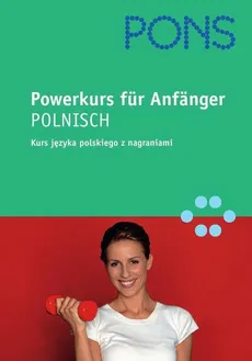 Powerkurs fur Anfanger - Polnisch - Katarzyna Dworkiewicz, Urszula Dierkes