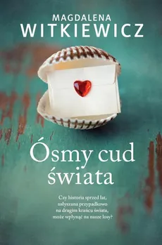 Ósmy cud świata - Magdalena Witkiewicz