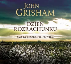 DZIEŃ ROZRACHUNKU - John Grisham