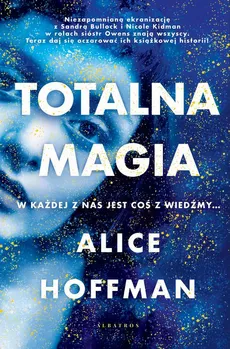 Totalna magia - Alice Hoffman