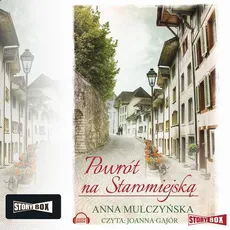 Powrót na Staromiejską - Anna Mulczyńska