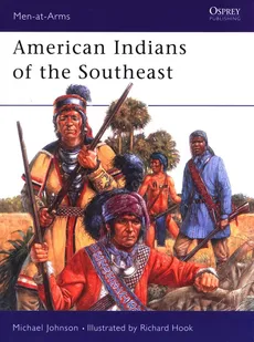 American Indians of the Southeast - Johnson Michael G.