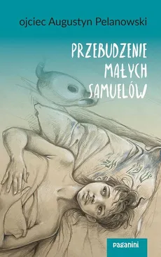 Przebudzenie małych Samuelów - Augustyn Pelanowski
