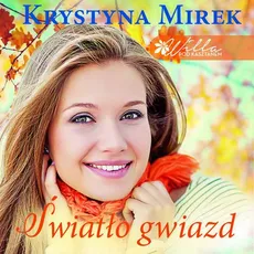 Światło gwiazd - Krystyna Mirek