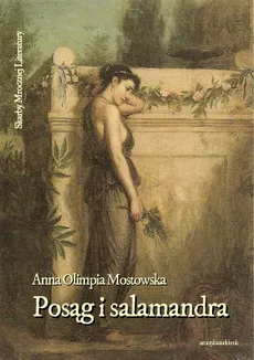Posąg i salamandra - Anna Olimpia Mostowska