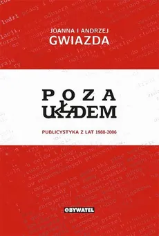 Poza Układem - Andrzej Gwiazda, Joanna Duda-Gwiazda