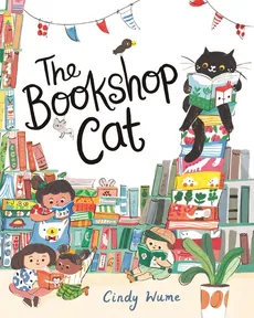 The Bookshop Cat - Cindy Wume