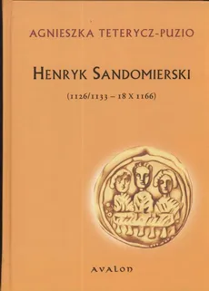 Sandomierski Henryk - Agnieszka Puzio-Teterycz