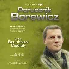 Porucznik Borewicz - Rozkład jazdy i inne nowele kryminalne (Tom 8-14) - Krzysztof Szmagier