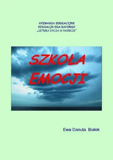 Szkoła emocji - Rozdział Najpierw analiza - Ewa Danuta Białek