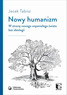 Nowy humanizm - Outlet - Jacek Tabisz
