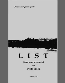 List Sandomierzanki do Podolanki - Franciszek Siarczyński