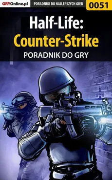 Half-Life: Counter-Strike - poradnik do gry - Fajek, Piotr Szczerbowski