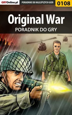 Original War - poradnik do gry - Piotr Szczerbowski