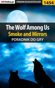 The Wolf Among Us - Smoke and Mirrors - poradnik do gry - Jacek Winkler