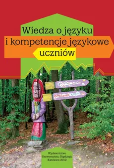 Wiedza o języku i kompetencje językowe uczniów - 05 Język tekstów literackich w podręcznikach do liceum