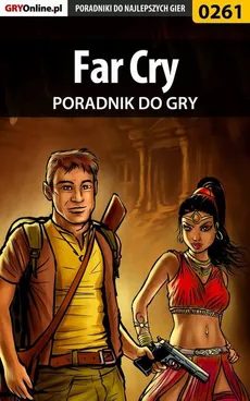 Far Cry - poradnik do gry - Artur Dąbrowski