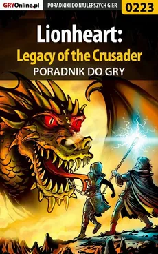 Lionheart: Legacy of the Crusader - poradnik do gry - Piotr Deja