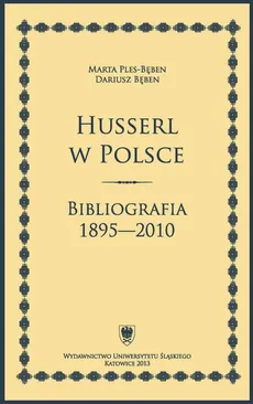 Husserl w Polsce - Dariusz Bęben, Marta Ples-Bęben