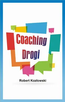 Coaching Drogi - Robert Kozłowski