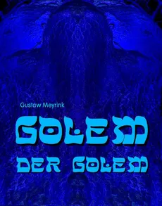 Golem - Der Golem - Gustaw Meyrink