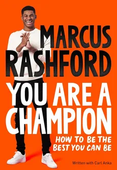 You Are a Champion - Carl Anka, Marcus Rashford