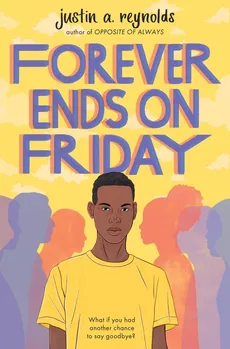 Forever Ends on Friday - Reynolds Justin A.
