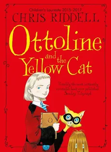 Ottoline and the Yellow Cat - Chris Riddell