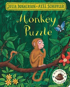Monkey Puzzle - Julia Donaldson, Axel Scheffler