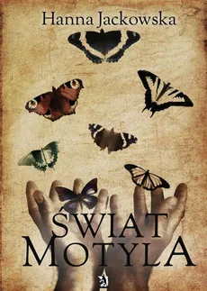 Świat motyla - Hanna Jackowska