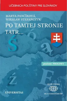 Po tamtej stronie Tatr - Marta Pančíkowá, Wiesław Stefańczyk