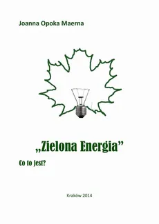 Zielona energia - Joanna Opoka Maerna