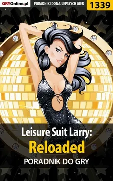 Leisure Suit Larry: Reloaded - poradnik do gry - Maciej Stępnikowski