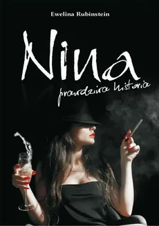 Nina, prawdziwa historia - Ewelina Rubinstein