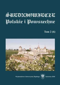 "Średniowiecze Polskie i Powszechne". T. 2 (6) - 04 Cwij vs czużyj: stereotyp polaka w ideołohiji Hałyćko-Wołynśkoho litopysu