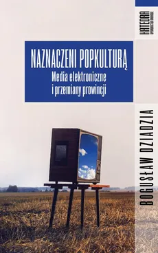Naznaczeni popkulturą - Bogusław Dziadzia