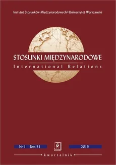 Stosunki Międzynarodowe nr 1(51)/2015 - Edward Haliżak: Przedmiot, teoria i metodologia nauki o stosunkach międzynarodowych