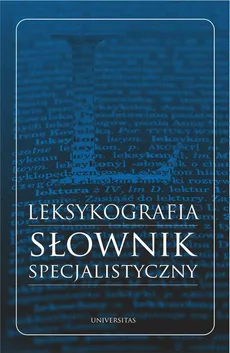Leksykografia - słownik specjalistyczny - Monika Bielińska
