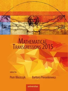 Mathematical Transgressions 2015 - Basia Pieronkiewicz, Piotr Błaszczyk
