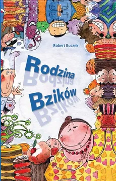 Rodzina Bzików - Robert Buczek