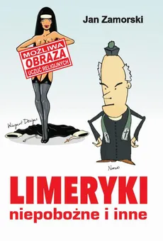 Limeryki niepobożne i inne - Jan Zamorski
